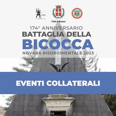 “Novara Risorgimentale 2023" - 174^ anniversario della battaglia della Bicocca
