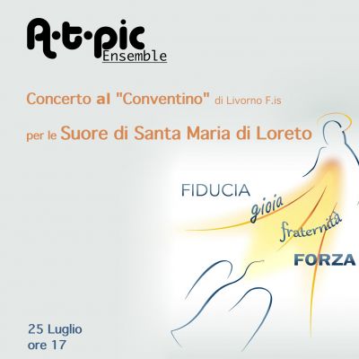 Concerto dell'A-T-pic Ensemble al "Conventino" per le Suore di S. Maria di Loreto