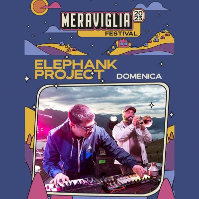 Elephank Project live al Meraviglia Festival