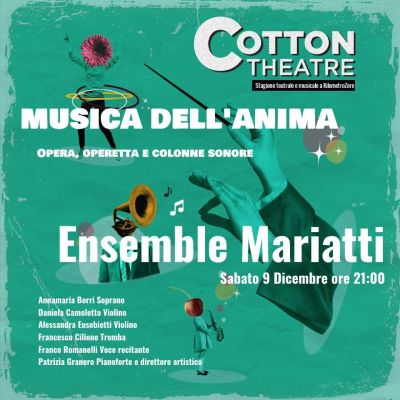 Ensemble Mariatti al Cotton Theatre: Musica dell'anima